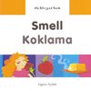 Smell - Koklama / My Bilingual Book