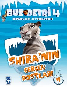 Shira'nın Gerçek Dostları / Buz Devri 4-Kıtalar Ayrılıyor & 4 Etkinlikli Hikaye Kitabı
