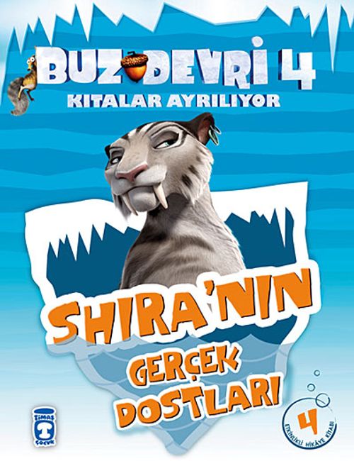 Shira'nın Gerçek Dostları / Buz Devri 4-Kıtalar Ayrılıyor & 4 Etkinlikli Hikaye Kitabı
