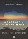 Holotropik Nefes &Ccedil;alışması