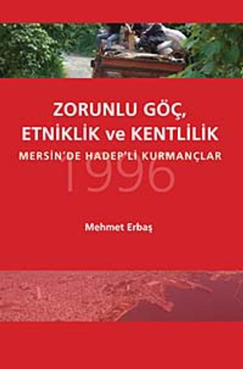 Zorunlu Göç, Etkinlik ve Kentlilik & Mersin'de Hadep'li Kurmançlar