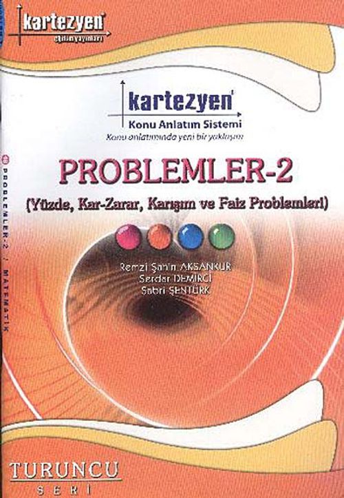 Problemler -2 & Yüzde, Kar-Zarar, Karışım ve Faiz Problemleri / Turuncu Seri
