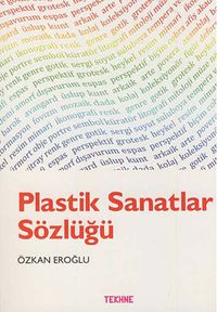 Plastik Sanatlar Sözlüğü