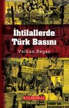 İhtilallerde T&uuml;rk Basını