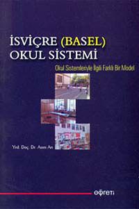 İsviçre (Basel) Okul Sistemi & Okul Sistemleriyle İlgili Farklı Bir Model