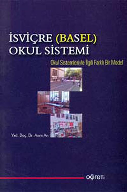 İsviçre (Basel) Okul Sistemi & Okul Sistemleriyle İlgili Farklı Bir Model