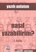 Yazılı Anlatım - Nasıl Yazabilirim?