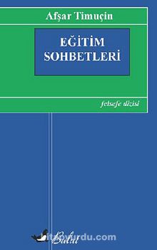 Eğitim Sohbetleri - Afşar Timuçin