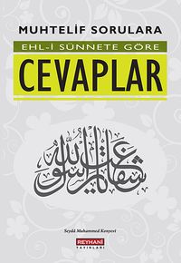 Muhtelif Sorulara Ehl-i Sünnete Göre Cevaplar