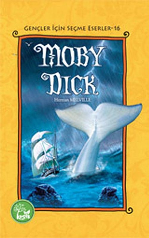 Moby Dick / Gençler İçin Seçme Eserler -16