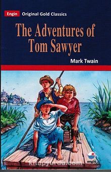 The Adventures of Tom Sawyer (Original Gold Classics)