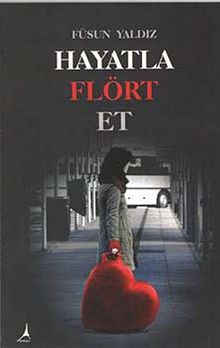 Hayatla Flört Et
