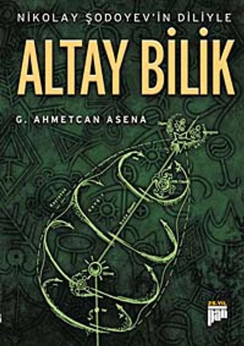 Altay Bilik & Nikolay Şodoyev'in Diliyle