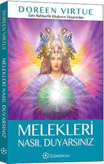 Melekleri Nasıl Duyarsınız