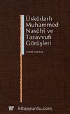Üsküdarlı Muhammed Nasuhi ve Tasavvufi Görüşleri