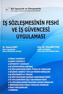 İş Sözleşmesinin Feshi ve İş Güvencesi, Uygulaması
