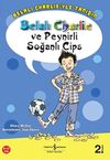Belalı Charlie ve Peynirli Soğanlı Cips