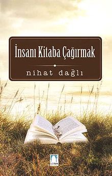 İnsanı Kitaba Çağırmak