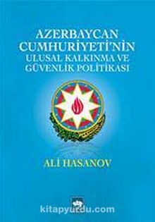Azerbaycan Cumhuriyeti'nin Ulusal Kalkınma ve Güvenlik Politikası