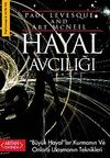 Hayal Avcılığı & B&uuml;y&uuml;k Hayal'ler Kurmanın ve Onlara Ulaşmanın Teknikleri