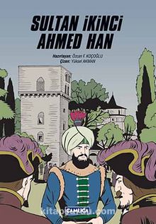 Sultan İkinci Ahmed Han - Yüksel Akman