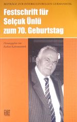 Festschrift Für Selçuk Ünlü Zum 70. Geburtstag
