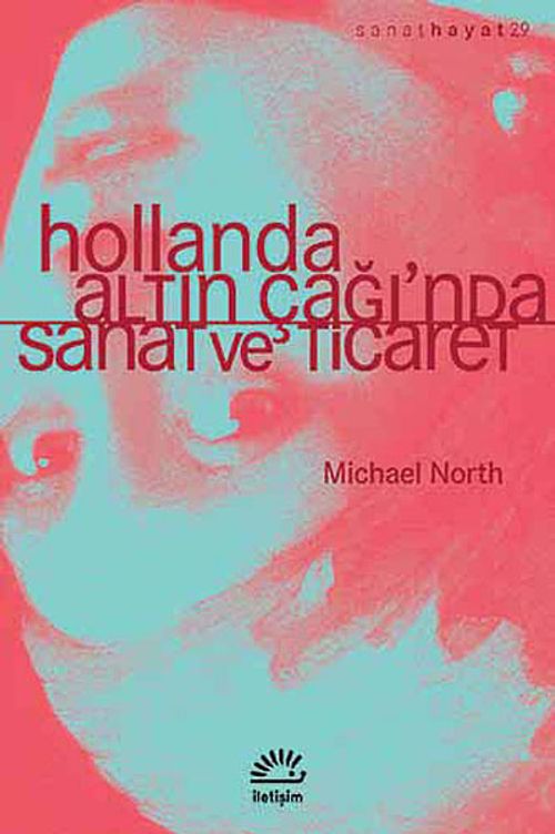 Hollanda, Altın Çağı'nda Sanat ve Ticaret