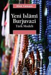 Yeni İslami Burjuvazi & T&uuml;rk Modeli