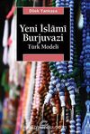 Yeni İslami Burjuvazi & Türk Modeli