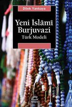 Yeni İslami Burjuvazi & Türk Modeli