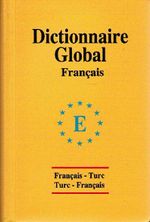 Global Sözlük Fransızca / Français-Turc Turc-Français