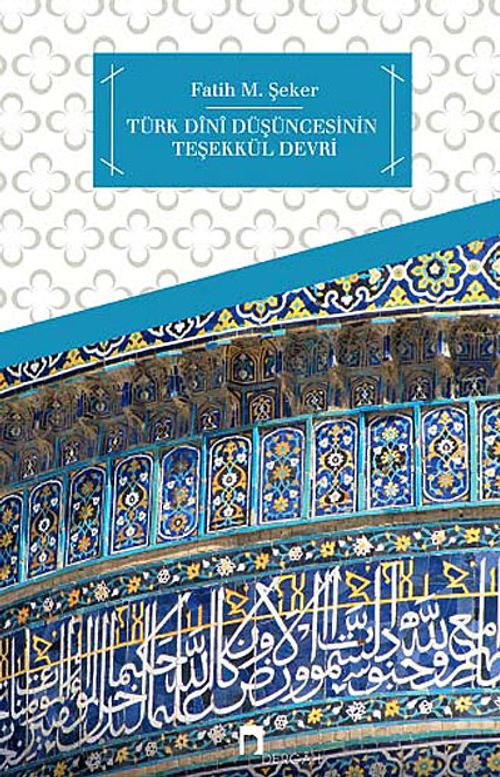 Türk Dini Düşüncesinin Teşekkül Devri