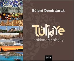 Türkiye Hakkında Çok Şey (Ciltli)