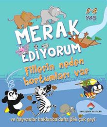 Merak Ediyorum Fillerin Neden Hortumları Var?