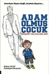 Adam Olmuş Çocuk & Başarı Yolculukları