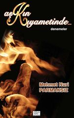 Aşkın Kıyametinde Denemeler