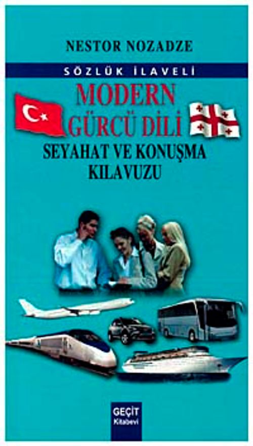 Modern Gürcü Dili Seyahat ve Konuşma Kılavuzu