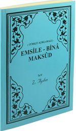 Emsile - Bina - Maksud