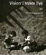 Vision from the Inner Eye: The Photographic Art of A L Syed