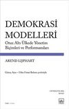 Demokrasi Modelleri & Otuz Altı Ülkede Yönetim Biçimleri ve Performansları