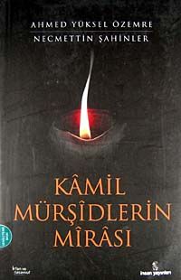 Kamil Mürşidlerin Mirası