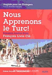 Nous Apprenons le Turc! (Fransızca Anahtar Kitap) - Hakan Bayezit
