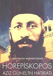 Horepiskopos Aziz Günel'in Hatıratı