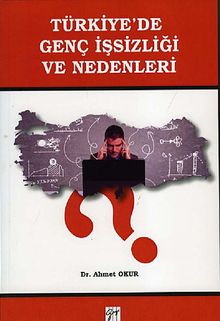 Türkiye'de Genç İşsizliği ve Nedenleri