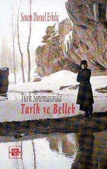 Türk Sinemasında Tarih ve Bellek