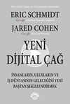 Yeni Dijital &Ccedil;ağ & İnsanların, Ulusların ve İş D&uuml;nyasının Geleceğini Yeni Baştan Şekillendirmek