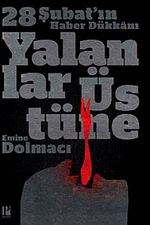 Yalanlar Üstüne & 28 Şubat'ın Haber Dükkanı
