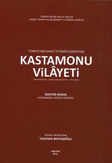 Türkiye'nin Sıhhi-İ İctimai Coğrafyası Kastamonu Vilayeti