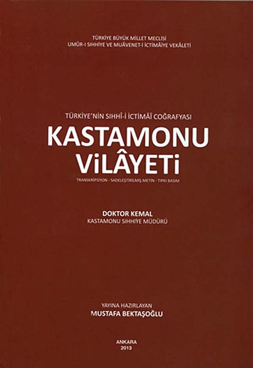 Türkiye'nin Sıhhi-İ İctimai Coğrafyası Kastamonu Vilayeti