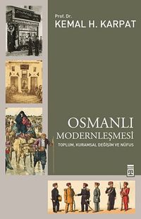 Osmanlı Modernleşmesi & Toplum, Kuramsal Değişim ve Nüfus